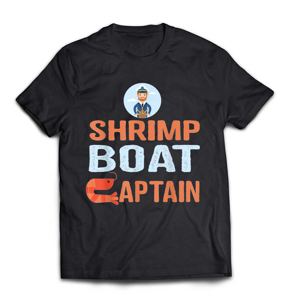 Shrimp Boat Captain T-Shirt: A Hilarious Fishing Gift for Enthusiasts